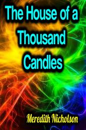 Icon image The House of a Thousand Candles