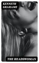 Icon image The Headswoman