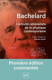 Icon image L'activité rationaliste de la physique contemporaine: Édition établie par Charles Alunni