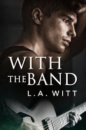 Icon image With the Band: M/M Contemporary Rock Star Romance