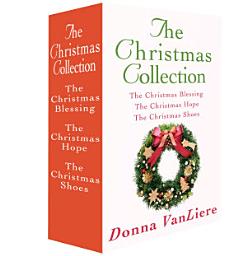 Icon image The Christmas Collection: The Christmas Shoes, The Christmas Blessing, and The Christmas Hope