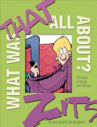 Icon image What Was That All About?: 20 Years of Strips and Stories
