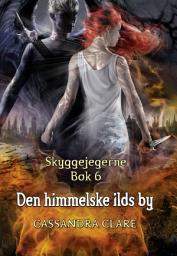 Icon image Skyggejegerne 6 - Den himmelske ilds by