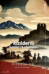 Icon image Kızılderili Öyküleri ve Efsaneleri
