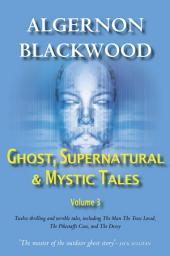 Icon image Ghost, Supernatural & Mystic Tales Vol 3: Volume 3
