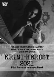 Icon image APEX KRIMI-HERBST 2021: Fünf Kriminal-Romane in einem Band!