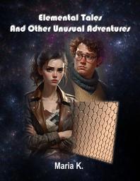 Icon image Elemental Tales and Other Unusual Adventures