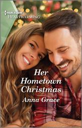 Icon image Her Hometown Christmas: A Clean and Uplifting Romance