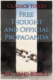 Icon image Free Thought and Official Propaganda: Restored Classics to Go Edition