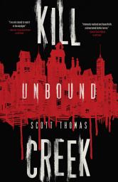 Icon image Kill Creek: Unbound