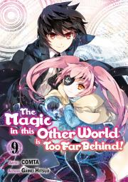 Icon image The Magic in this Other World is Too Far Behind! (Manga)