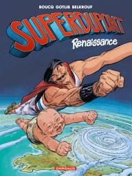 Icon image Superdupont - Tome 1 - Renaissance