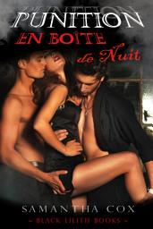 Icon image Punition en Boîte de Nuit (BDSM, MMF, Initiation sexuelle, Soumission de la femme)