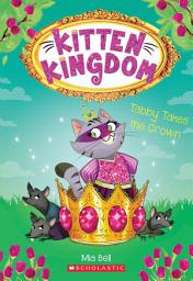 Icon image Tabby Takes the Crown (Kitten Kingdom #4)