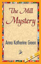Icon image The Mill Mystery