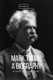 Icon image Mark Twain: A Biography