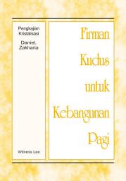 Icon image FKKP : Pengkajian-Kristalisasi Daniel dan Zakharia