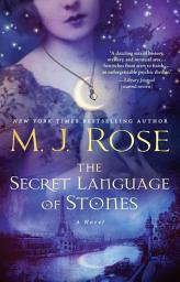 Icon image The Secret Language of Stones: A Novel