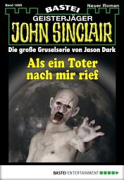 Icon image John Sinclair 1895: Als ein Toter nach mir rief