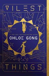 Icon image Vilest Things: A Novel