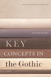 Icon image Key Concepts in the Gothic