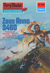Icon image Perry Rhodan 678: Zeus Anno 3460: Perry Rhodan-Zyklus "Das Konzil"