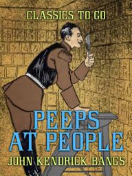 Icon image Peeps at People: Restored Classics to Go Edition