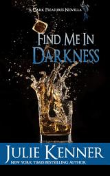 Icon image Find Me In Darkness: Mal and Christina's story, Part 1