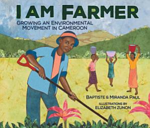 Icon image I Am Farmer: Growing an Environmental Movement in Cameroon