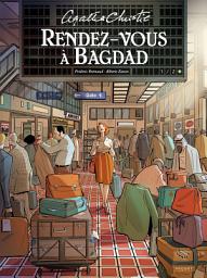 Icon image RENDEZ-VOUS A BAGDAD: TOME 1