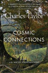 Icon image Cosmic Connections: Poetry in the Age of Disenchantment