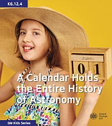 Icon image A Calendar Holds the Entire History of Astronomy
