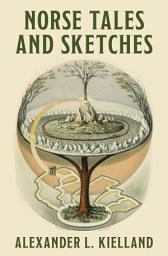 Icon image Norse Tales and Sketches