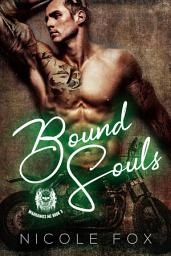 Icon image Bound Souls: A Bad Boy Motorcycle Club Romance