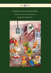 Icon image Orphant Annie Story Book - Illustrated by Johnny Gruelle