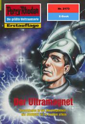 Icon image Perry Rhodan 2173: Der Ultramagnet: Perry Rhodan-Zyklus "Das Reich Tradom"
