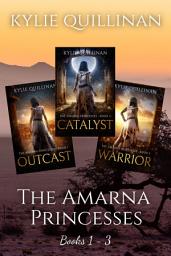 Icon image The Amarna Princesses: Books 1 - 3