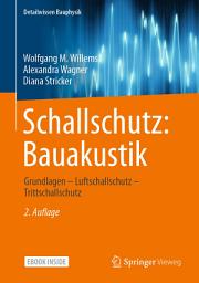 Icon image Schallschutz: Bauakustik: Grundlagen – Luftschallschutz – Trittschallschutz, Ausgabe 2