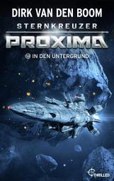 Icon image Sternkreuzer Proxima - In den Untergrund: Folge 13