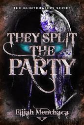 Icon image They Split the Party