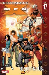 Icon image Ultimate X-Men Vol. 17: Sentinels