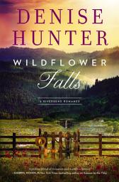 Icon image Wildflower Falls: A sweet, low-spice, contemporary romance