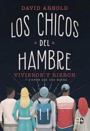 Icon image Los chicos del hambre