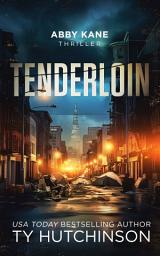 Icon image Tenderloin: Abby Kane FBI Thriller #2
