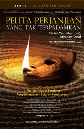 Icon image Pelita Perjanjian Yang Tak Terpadamkan: Silsilah Yesus Kristus (I) Abraham-Daud Dilihat dari Sudut Pandang Penyelenggaraan Sejarah Penebusan
