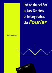 Icon image Introducción a las series integrales de Fourier