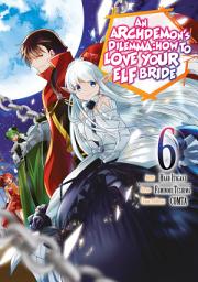 Icon image An Archdemon’s Dilemma: How to Love Your Elf Bride (Manga) Vol. 06