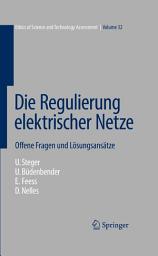 Icon image Die Regulierung elektrischer Netze: Offene Fragen und Lösungsansätze