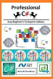 Icon image Professional C# :: Easy Beginner's To Experts Edition.