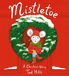 Icon image Mistletoe: A Christmas Story